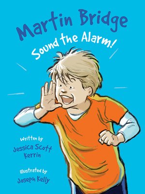 cover image of Martin Bridge: Sound the Alarm!